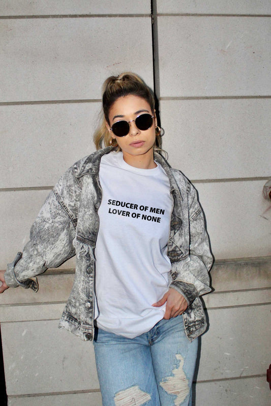 Seducer Of Men Lover Of None White T-shirt For Women