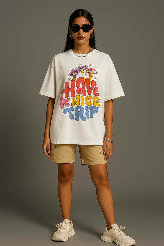 Have A Nice Trip White Oversized T-shirt